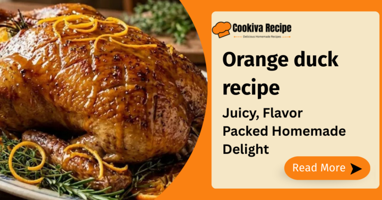 Orange Duck Recipe: 5 Easy Steps for Perfect Citrus Duck