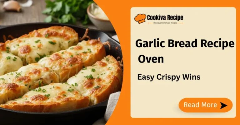 Garlic Bread Recipe Oven: 5 Irresistible Tips